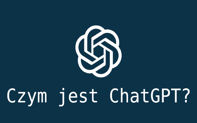 Czym jest ChatGPT